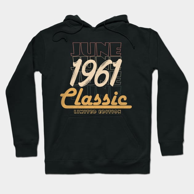 june 1961 birthday Hoodie by BizZo